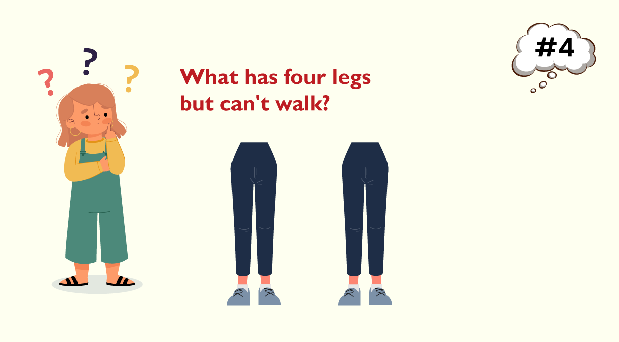 What has four legs but can't walk?