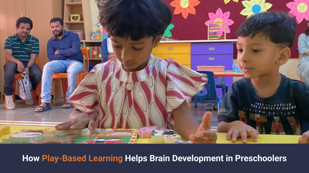 How Play-Based Learning Helps Brain Development in Preschoolers