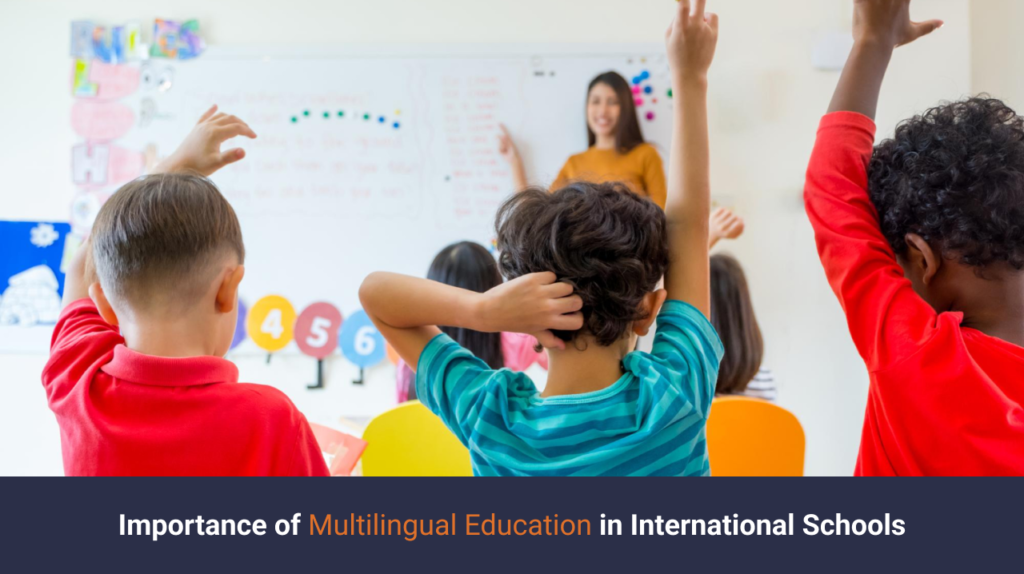 Importance of Multilingual Education in International Schools
