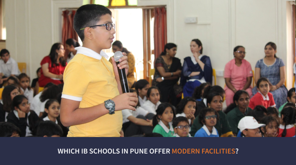 Which IB schools in Pune offer modern facilities?