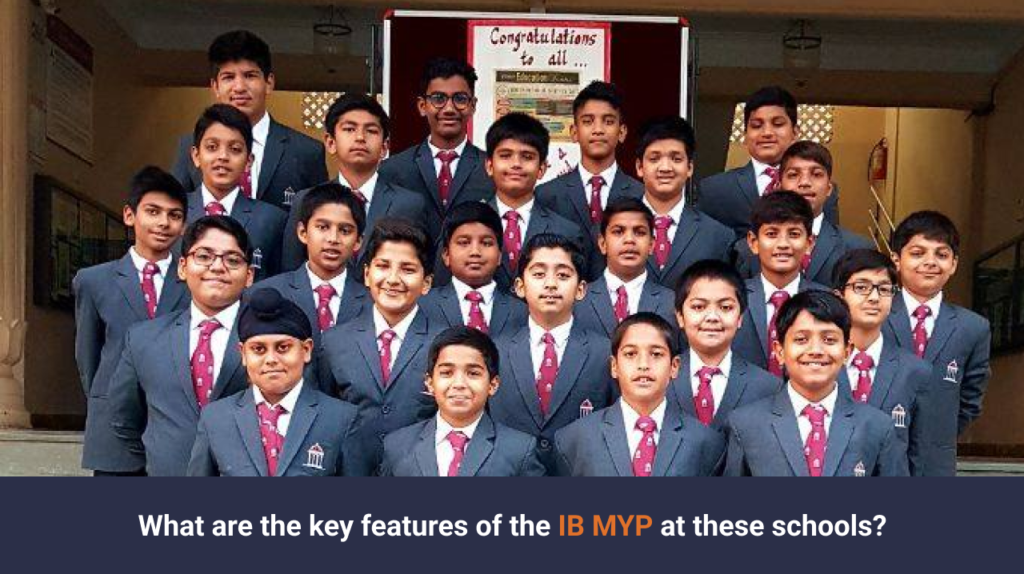 What are the key features of the IB MYP at these schools?